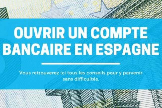 Comment ouvrir un compte bancaire professionnel en Espagne (