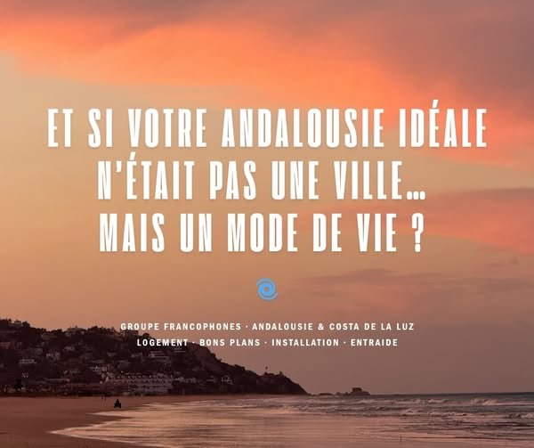 Votre Andalousie idéale : choisir un mode de vie avant de choisir une ville ... La Costa de la Luz  la plus authentique